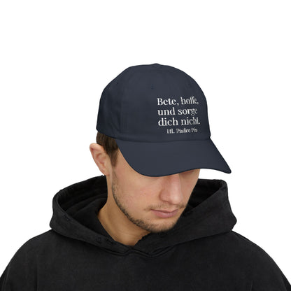 Kappe - Bete, hoffe und sorge dich nicht.