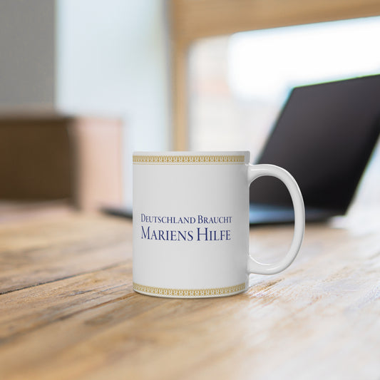 Keramiktasse - Deutschland braucht Mariens Hilfe